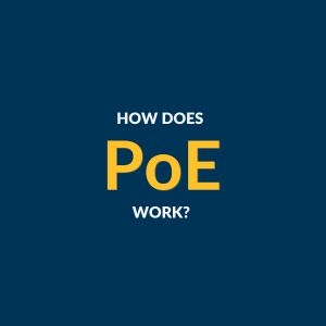 How does PoE work? Learn in this blogpost. 
